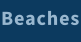 Beaches